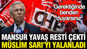 Mansur Yavaş'tan CHP a&ccedil;ıklaması: Doğru değil