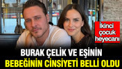 Burak Çelik ve eşinin bebeğinin cinsiyeti belli oldu