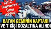 Girne'de batan geminin kaptanı ve 7 kişi gözaltına alındı