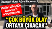 Gazeteci Murat Ağırel: Çok büyük olay ortaya çıkacak. Melih Gökçek'e kara para soruşturması