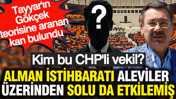Tayyar'ın Gökçek teorisine aranan kan bulundu: Alman istihbaratı aleviler üzerinden solu etkilemiş