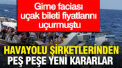 Girne faciası uçak bileti fiyatlarını uçurmuştu: Havayolu şirketlerinden peş peşe yeni kararlar
