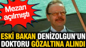 Mezarı a&ccedil;ılmıştı: Eski Bakan Denizolgun&rsquo;un doktoru g&ouml;zaltına alındı