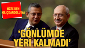 &Ouml;zg&uuml;r &Ouml;zel'den Kılı&ccedil;daroğlu'na sert s&ouml;zler: "G&ouml;nl&uuml;mde yeri kalmadı"