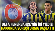 UEFA Fenerbahçe, Greenwood ve Guendouzi'ye soruşturma başlattı