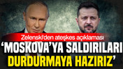 Zelenski’den kritik ateşkes açıklaması: Moskova’ya saldırıları durdurmaya hazırız