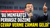 İmamoğlu’ndan Üsküdar tepkisi: 'Bu menfaatçi, pervasız düzene cevap verme zamanı geldi'