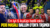 Peri masalı Ballon d'Or 2026'ya taşındı: En iyi kulüp ödülüne sürpriz aday