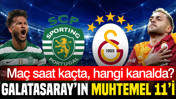 Sporting CP-Galatasaray maçının muhtemel 11'leri
