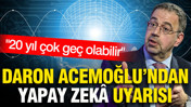 Daron Acemoğlu’ndan yapay zekâ uyarısı: 20 yıl sonra çok geç olabilir