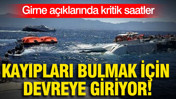Girne açıklarında kritik saatler: Kayıpları bulmak için devreye giriyor