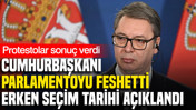 Protestolar sonuç verdi: Cumhurbaşkanı parlamentoyu feshetti, erken seçim tarihi açıklandı