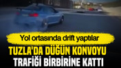 Tuzla'da düğün konvoyu trafiği birbirine kattı: Yol ortasında drift yaptılar