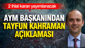 AYM Başkanından Tayfun Kahraman açıklaması: Karar yayımlanacak