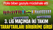 3. Lig maçında iki takım taraftarları birbirine girdi: Stat çevresinde kaos