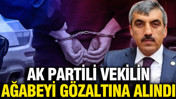 AK Partili vekilin ağabeyi gözaltına alındı