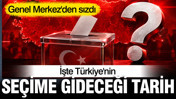 AK Parti Genel Merkez'den sızdı: İşte T&uuml;rkiye'nin se&ccedil;ime gideceği tarih