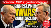 Bah&ccedil;eli'nin Mansur Yavaş rahatsızlığı: Kara kaplı dosya raftan iniyor
