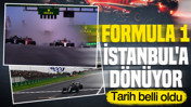 Formula 1 İstanbul'a d&ouml;n&uuml;yor: Tarih belli oldu
