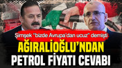 Şimşek “bizde Avrupa’dan ucuz” demişti: Ağıralioğlu’ndan petrol fiyatı cevabı