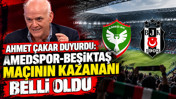 Ahmet Çakar Amedspor-Beşiktaş maçı tahminini açıkladı