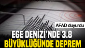 Ege Denizi’nde 3.8 büyüklüğünde deprem: AFAD duyurdu