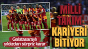 Galatasaraylı yıldızdan sürpriz karar: Milli takım kariyeri bitiyor