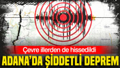 Adana'da 5.0 büyüklüğünde deprem (21.09.2026)