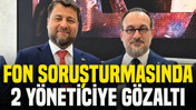 Fon soruşturmasında, Bülent Uygun ve Abdulkadir Özkan gözaltına alındı