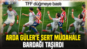 Arda Güler'e sert müdahale bardağı taşırdı: TFF düğmeye bastı