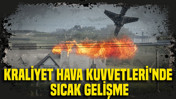 Kraliyet Hava Kuvvetleri'nde sıcak gelişme: Askeri uçak düştü