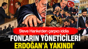 Steve Hanke'den çarpıcı iddia: Fonların yöneticileri Erdoğan'a yakındı