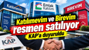 Katılımevim ve Birevim resmen satılıyor: KAP'a duyuruldu