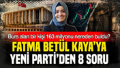 YENİ Parti'den Fatma Betül Sayan'a 8 soru: Burs alan bir kişi 163 milyonu nereden buldu?