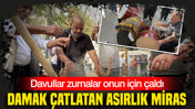 Damak çatlatan asırlık miras: Davullar zurnalar onun için çaldı
