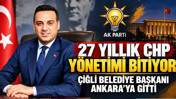 27 yıllık CHP yönetimi bitiyor: Çiğli Belediye Başkanı Ankara'ya gitti