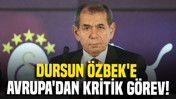 Dursun &Ouml;zbek'e Avrupa'dan kritik g&ouml;rev