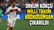 Orkun Kökçü Milli Takım kadrosundan çıkarıldı