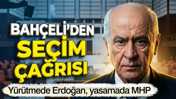 Bahçeli Meclis'e göz kırptı: Yürütmede Erdoğan, yasamada MHP