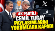AK Partili Cemil Tugay paylaşımlarını yorumlara kapadı