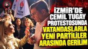 İzmir’de Cemil Tugay protestosunda vatandaşlarla Yeni Partililer arasında gerilim