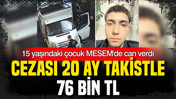 15 yaşındaki çocuk MESEM'de can verdi: Cezası 20 taksitle 76 bin TL