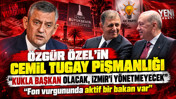 Özgür Özel'in Cemil Tugay pişmanlığı