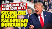 Trump, İran için geri adım attı: Seçimlere kadar saldırıları durdurdu