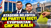 Ataşehir Belediyesi AK Parti'ye geçti Eyüpsultan CHP'de kaldı