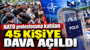 NATO protestosuna katılan 45 kişiye dava açıldı