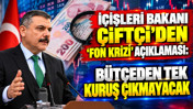 Bakan Çiftçi'den 'fon krizi' açıklaması: Bütçeden tek kuruş çıkmayacak