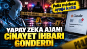 Yapay zeka ajanı cinayet ihbarı gönderdi: Polis merkezi ayağa kalktı