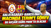 Galatasaray-Barcelona maçında Fatih Terim'e görev: Bu akşam Rams Park'ta olacak