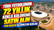 Türk futbolunun 72 yıllık köklü kulübünü satın aldı: İlk hamlesini açıkladı